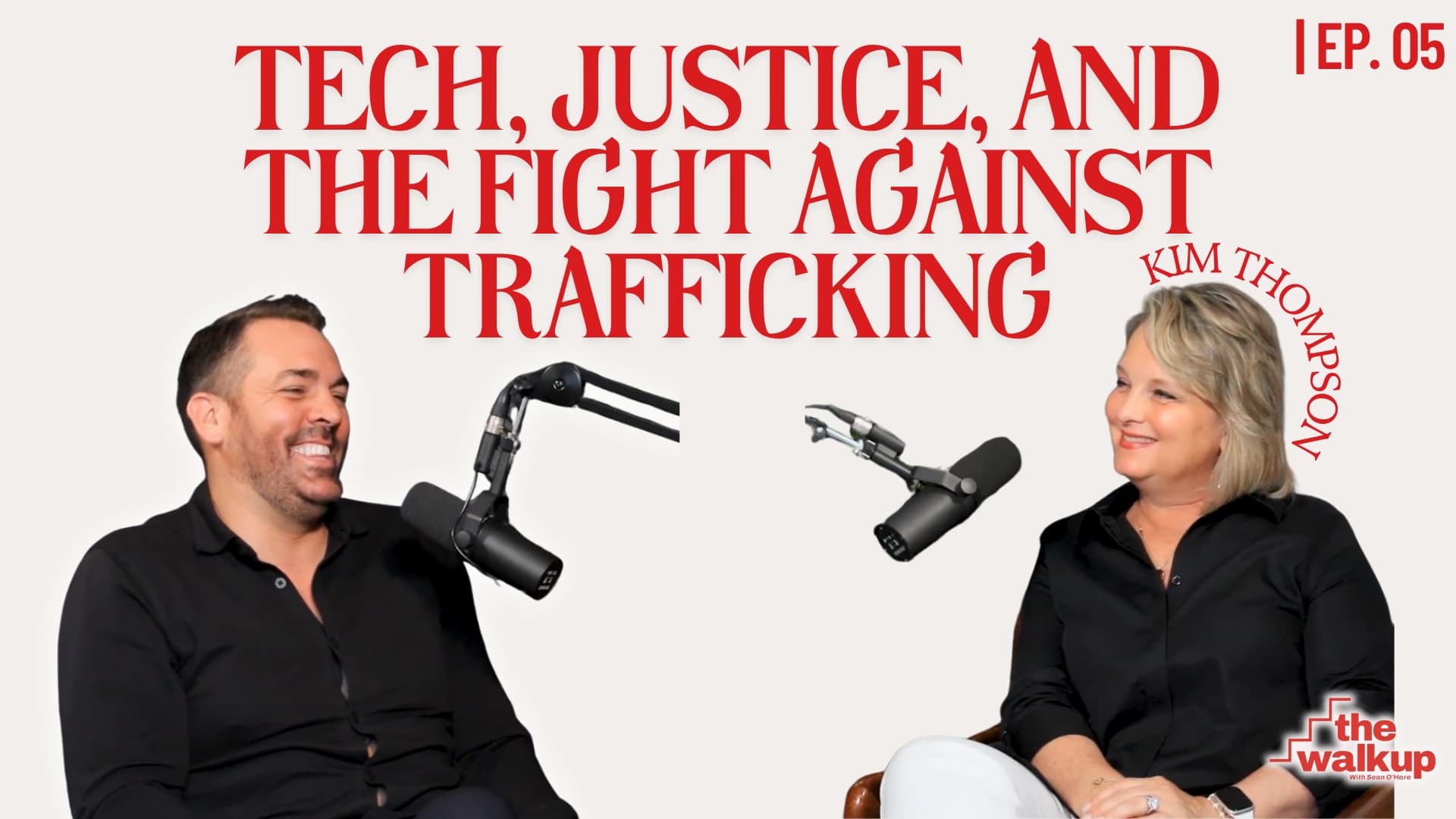 Tech, Justice, and the Fight Against Trafficking (Kim Thompson) | Ep. 05