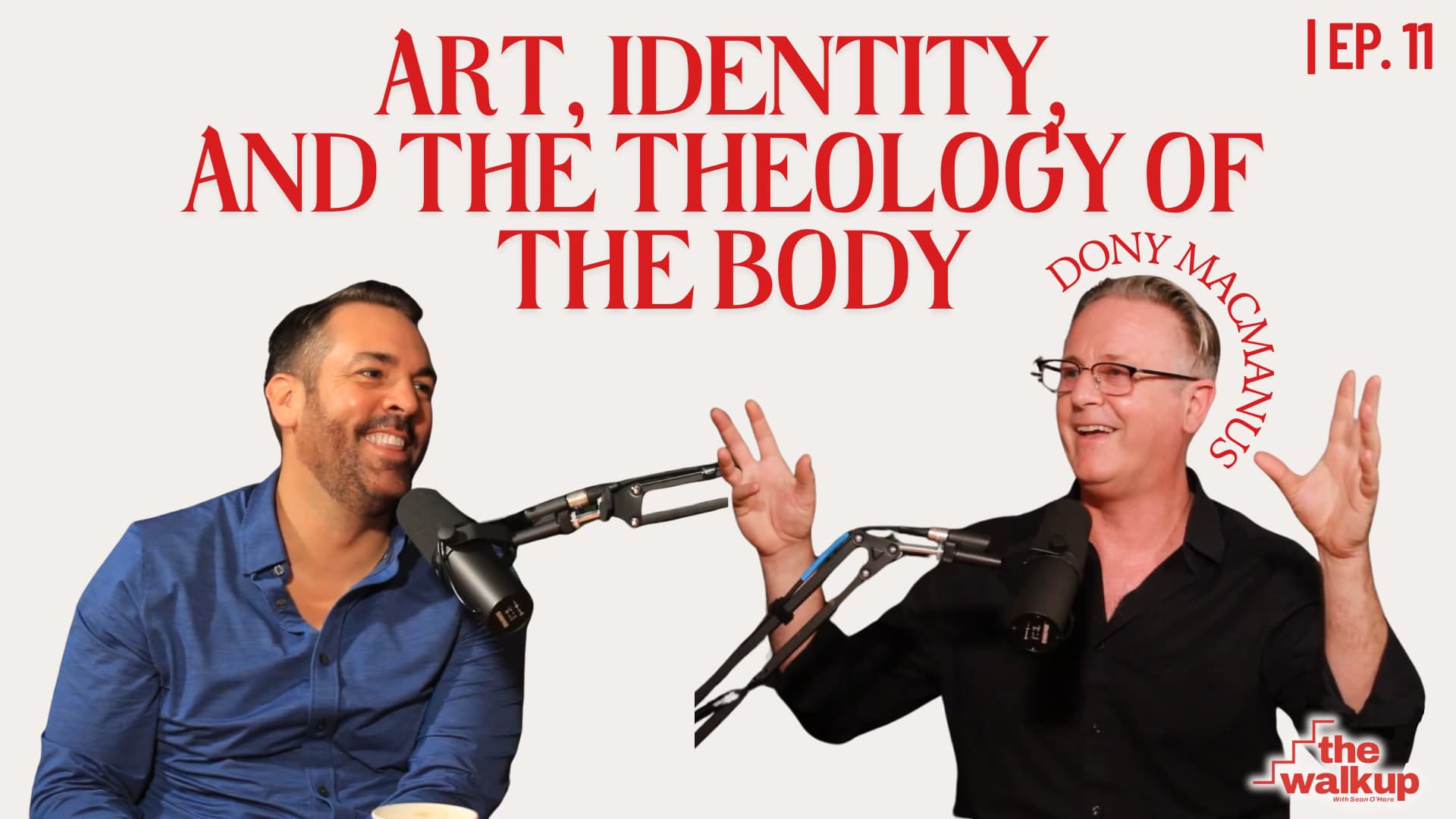 Art, Identity, and the Theology of the Body (Dony MacManus) | Ep. 11
