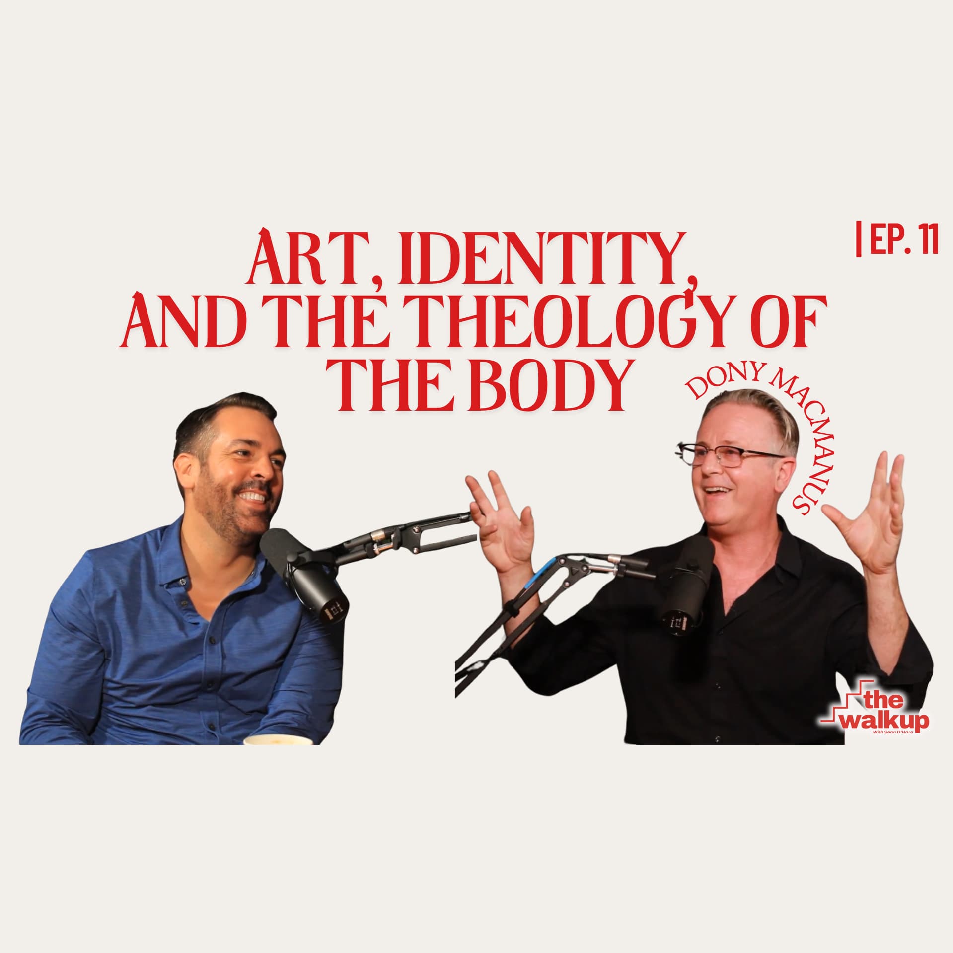 Art, Identity, and the Theology of the Body (Dony MacManus) | Ep. 11